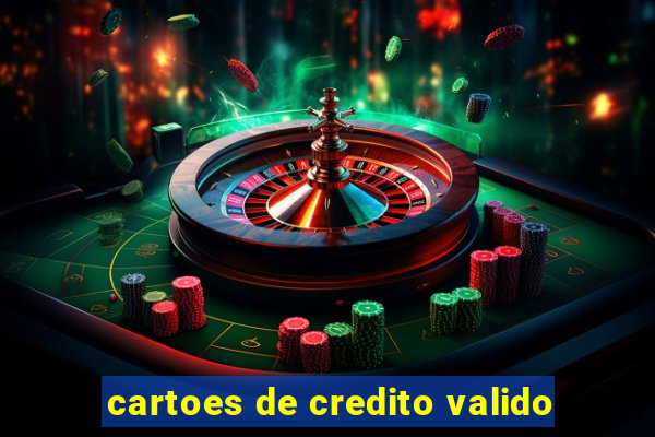 cartoes de credito valido